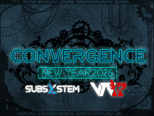 CONVERGENCE NYE PARTY 2026 BY SUBSYSTEM ＆ VTVR