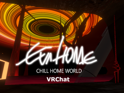 EVA HOME -CHILL HOME WORLD-