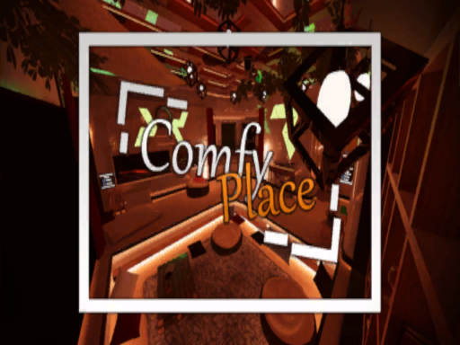 Comfy Place ［Preview］