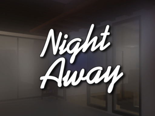 Night away