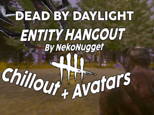 Entity Hangout by Nek0 Nugget