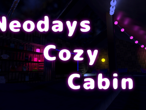 Neoday's Cozy Cabin （UPDATE）