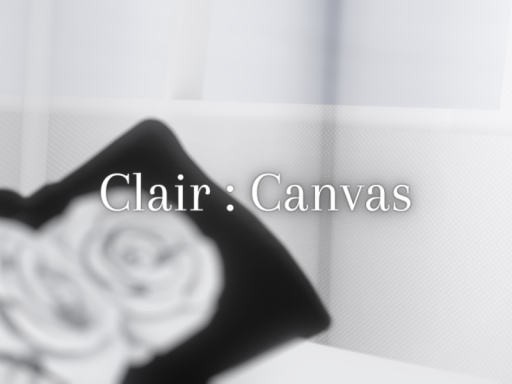 Clair ˸ Canvas