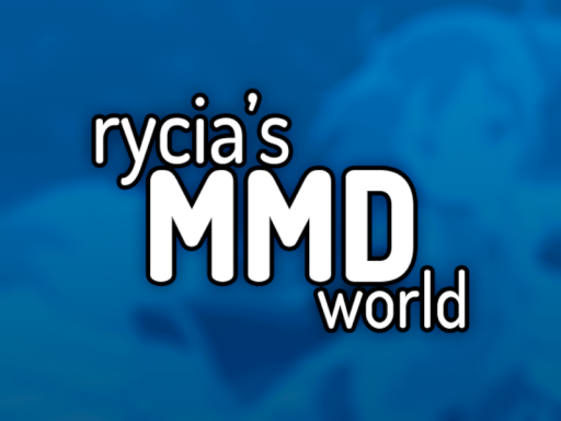 Rycia's MMD World
