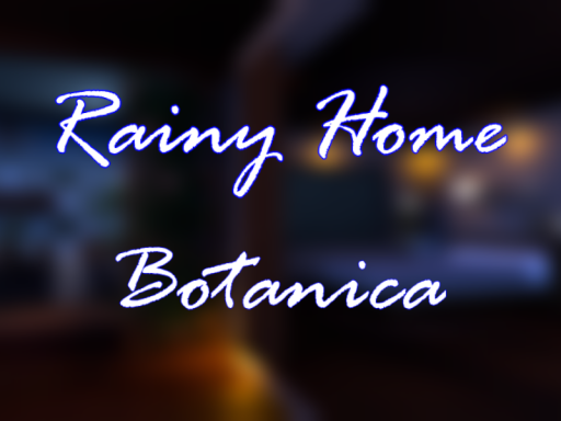 Rainy Home Botanica