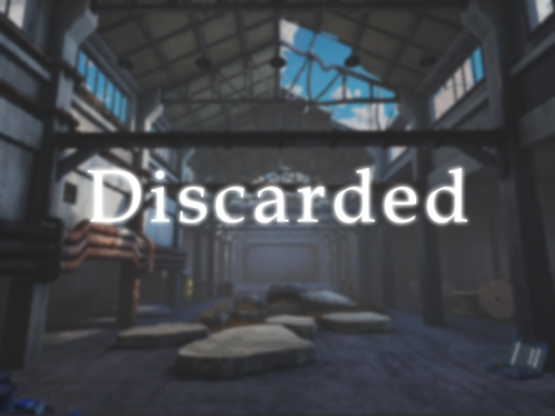 Discarded