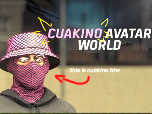 Cuakino's Avatar World