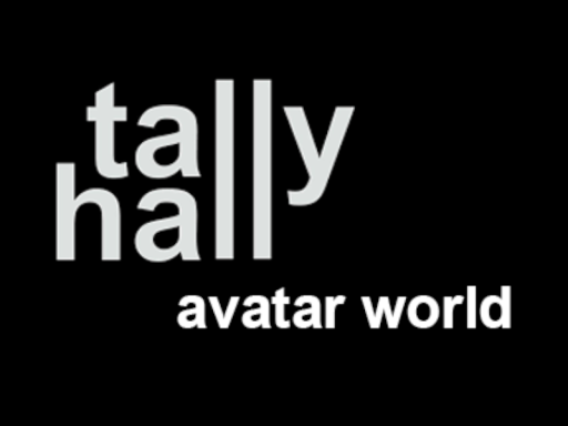 Tally Hall Avatar World