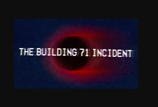 The Building 71 Incident ［End］